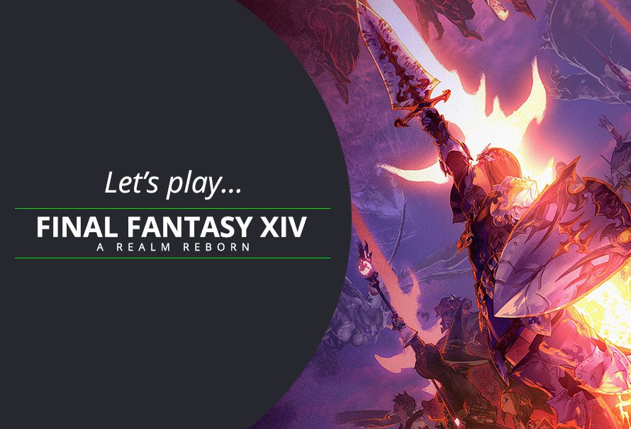 Let’s Play Final Fantasy XIV: A Realm Reborn