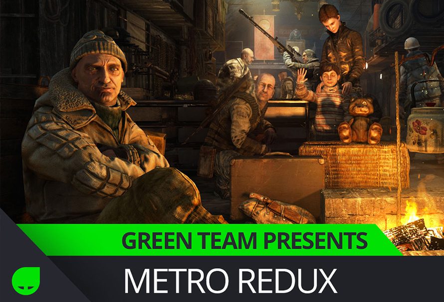 Green Team Presents: Metro Redux