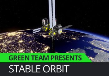 Green Team Presents - Stable Orbit