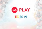 EA Play at E3 2019: Roundup from the Conference