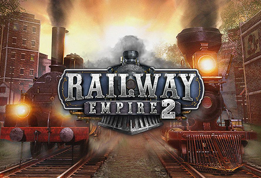Get up to speed on Railway Empire 2 – Railway Empire Giveaway
