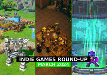 Indie Game Round-Up – March 2024