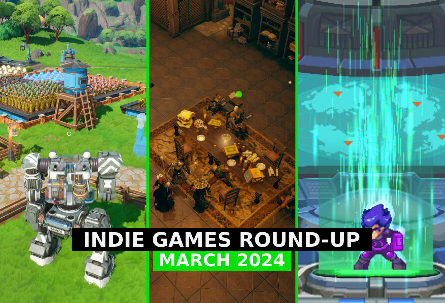 Indie Game Round-Up – March 2024